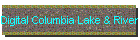 Digital Columbia Lake & River