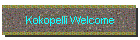 Kokopelli Welcome