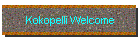 Kokopelli Welcome