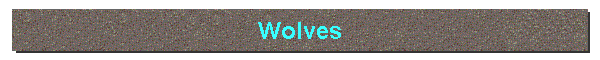 Wolves